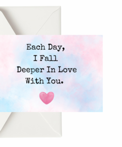 Each Day I Fall Deeper In Love With You, Love Notes, Anniversary Cards, Valentine's Day, Wedding